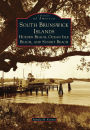South Brunswick Islands, North Carolina: Holden Beach, Ocean Isle Beach, and Sunset Beach (Images of America Series)