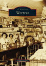 Wilton, Maine (Images of America Series)