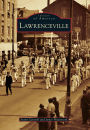 Lawrenceville, Pennsylvania (Images of America Series)