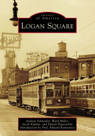 Title: Logan Square, Author: Andrew Schneider