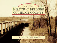 Title: Historic Bridges of Milam County, Author: Lucile Estell