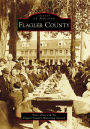 Flagler County, Florida (Images of America Series)