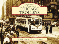 Title: Chicago Trolleys, Author: David Sadowski