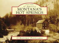 Title: Montana's Hot Springs, Author: Jeff Birkby