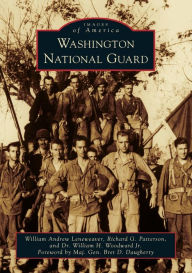 Free download french audio books mp3 Washington National Guard 9781467129855 by William Andrew Leneweaver, Richard G. Patterson, Dr. William H. Woodward Jr., Maj. Gen. Bret D. Daugherty (Foreword by) (English literature) RTF iBook