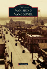 Title: Vanishing Vancouver, Author: Pat Jollota