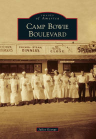 Camp Bowie Boulevard, Texas (Images of America Series)