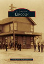 Lincoln, California (Images of America Series)