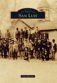 Title: San Luis, Author: Dana Maestas