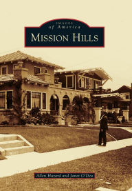 Title: Mission Hills, Author: Allen Hazard