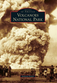 Title: Hawai'i Volcanoes National Park, Author: Jeanette Foster