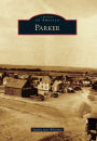 Parker, Colorado (Images of America Series)