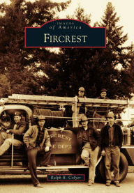 Title: Fircrest, Author: Ralph R. Colyer