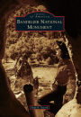 Bandelier National Monument, New Mexico (Images of America Series)