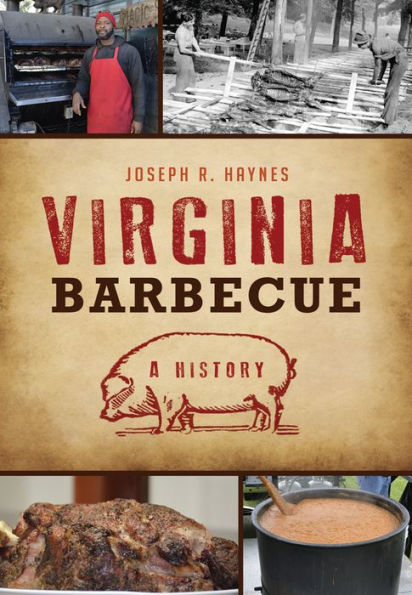 Virginia Barbecue: A History