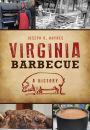 Virginia Barbecue: A History