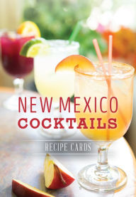 Title: New Mexico Cocktails: Recipe Cards
