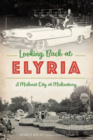 Ebook inglese download gratis Looking Back at Elyria: A Midwest City at Midcentury in English MOBI by Marci Rich, Brooke Horvath