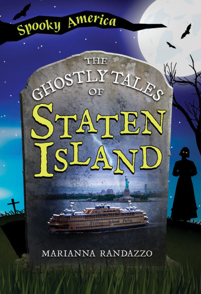 The Ghostly Tales of Staten Island