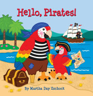 Title: Hello, Pirates!, Author: Martha Day Zschock