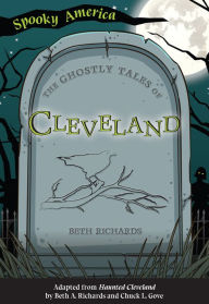 Title: The Ghostly Tales of Cleveland, Author: Arcadia Publishing