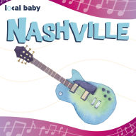 Title: Local Baby Nashville, Author: Nancy Ellwood
