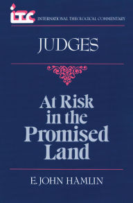Title: Judges: At Risk in the Promised Land, Author: E. John Hamlin