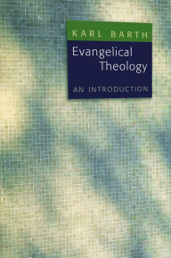 Title: Evangelical Theology: An Introduction, Author: Karl Barth