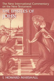 Title: The Epistles of John, Author: I. Howard Marshall