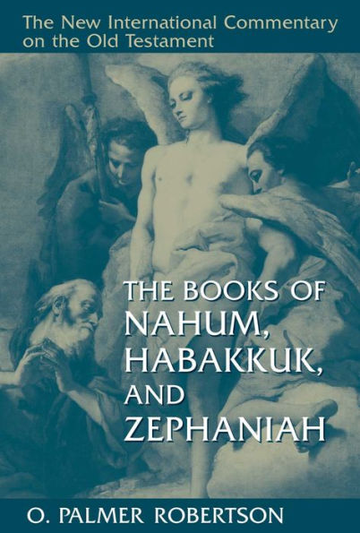 The Books of Nahum, Habakkuk, and Zephaniah