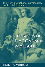 Title: The Books of Haggai and Malachi, Author: Pieter A. Verhoef