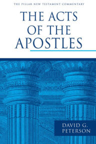 Title: The Acts of the Apostles, Author: David G. Peterson