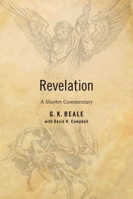Title: Revelation: A Shorter Commentary, Author: G. K. Beale