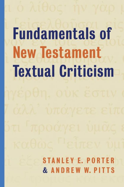 Rethinking New Testament Textual Criticism
