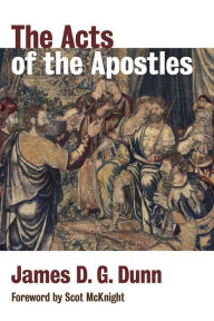Title: The Acts of the Apostles, Author: James D. G. Dunn