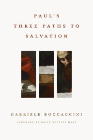 Title: Paul's Three Paths to Salvation, Author: Gabriele Boccaccini