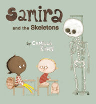 Title: Samira and the Skeletons, Author: Camilla Kuhn