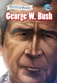 Title: Political Power: George W. Bush, Author: Joshua LaBello
