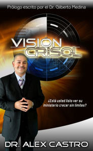 Title: Vision Crisol, Author: Alex Castro