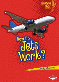 How Do Jets Work?