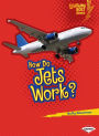 How Do Jets Work?
