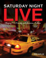 Saturday Night Live: Shaping TV Comedy and American Culture
