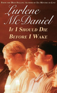 Title: If I Should Die Before I Wake, Author: Lurlene McDaniel