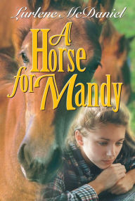 Title: A Horse for Mandy, Author: Lurlene McDaniel