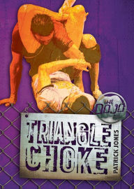 Title: Triangle Choke, Author: Patrick Jones