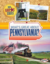 Title: What's Great about Pennsylvania?, Author: Kristin Marciniak