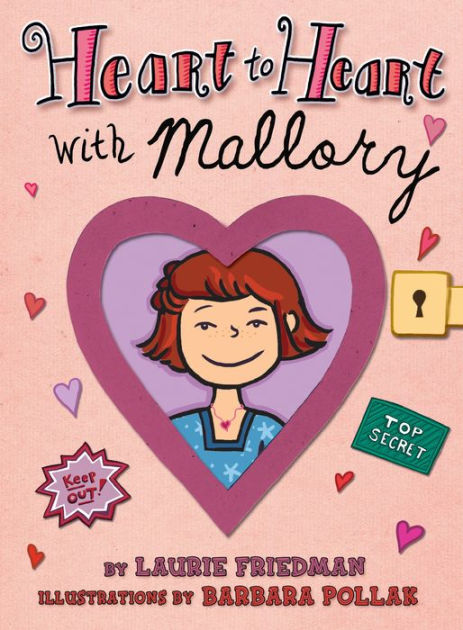 Heart To Heart With Mallory Mallory Series 6 By Laurie B Friedman Barbara Pollak Nook Book Ebook Barnes Noble