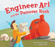 Title: Engineer Ari and the Passover Rush, Author: Deborah Bodin Cohen