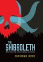 The Shibboleth (Twelve-Fingered Boy Trilogy Series #2)