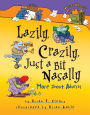 Lazily, Crazily, Just a Bit Nasally: More about Adverbs